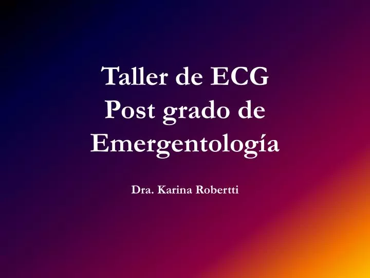 taller de ecg post grado de emergentolog a