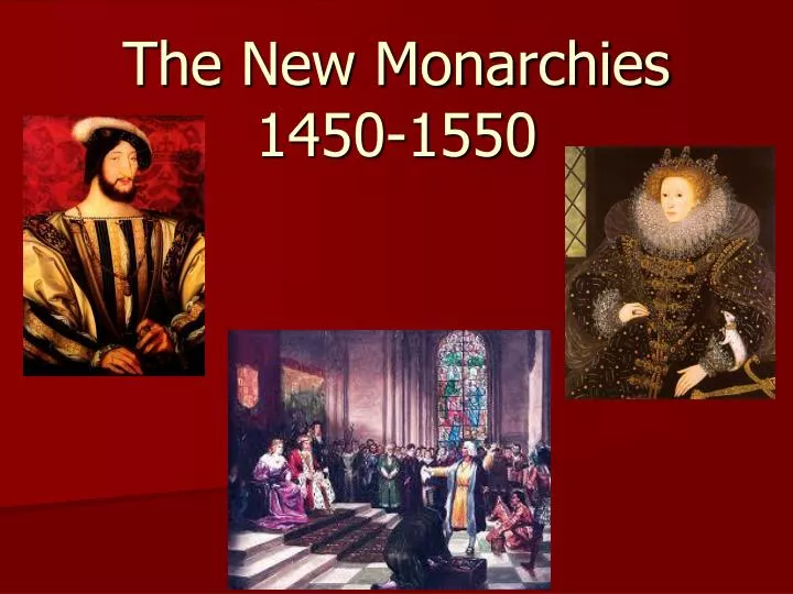 the new monarchies 1450 1550