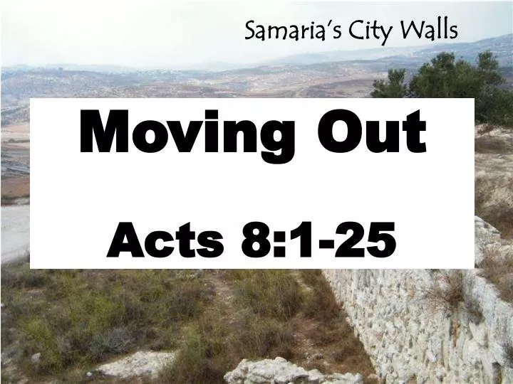 moving out acts 8 1 25