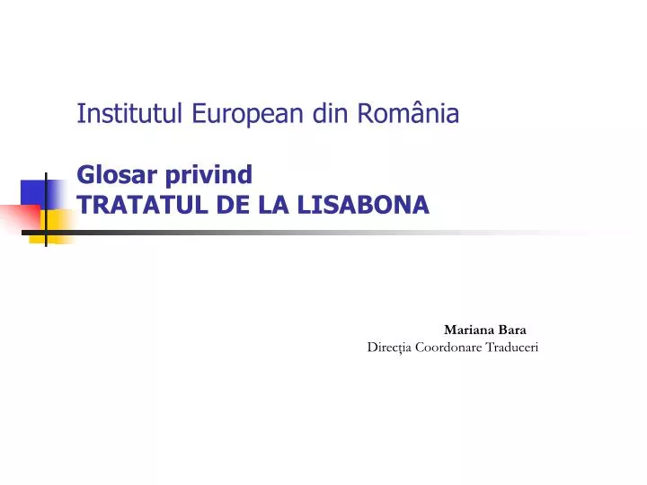 institutul european d in rom nia glosar privind tratatul de la lisabona