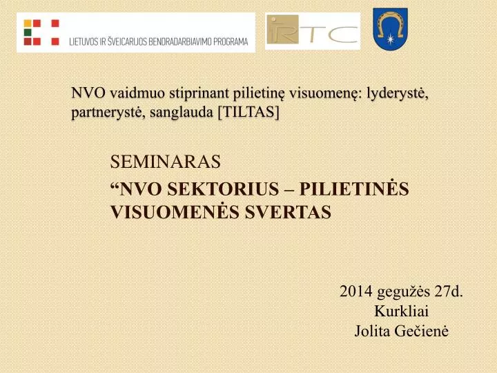 nvo vaidmuo stiprinant pilietin visuomen lyderyst partneryst sanglauda tiltas