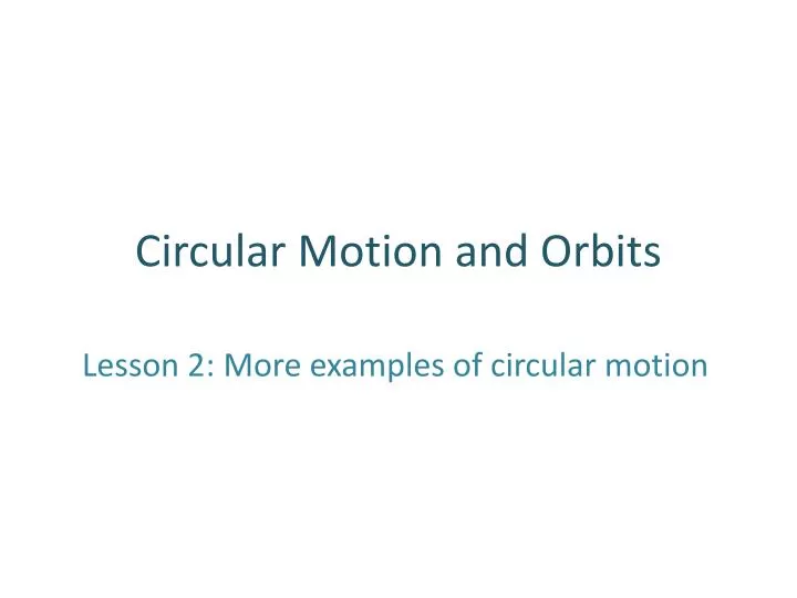 circular motion and orbits