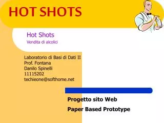 hot shots