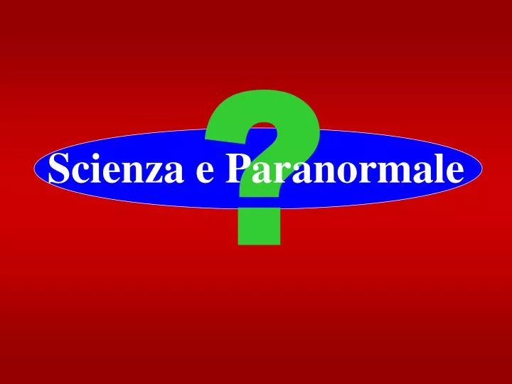 scienza e paranormale