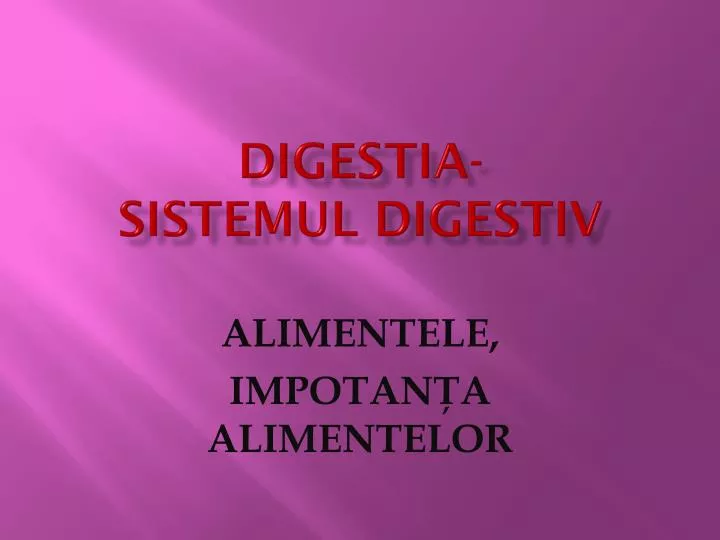 digestia sistemul digestiv