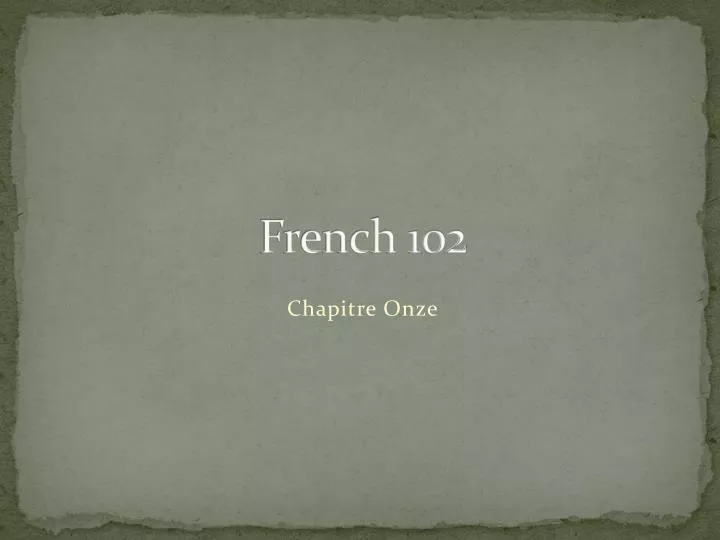 french 102