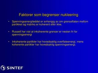 faktorer som begrenser nukleering