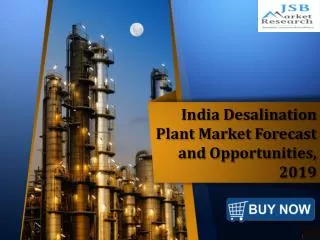 JSB Market Research: India Desalination Plant Market