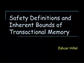 Safety Definitions and Inherent Bounds of Transactional Memory