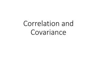 Correlation and Covariance