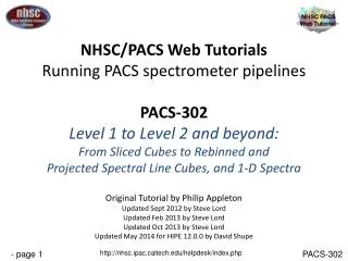 NHSC/PACS Web Tutorials Running PACS spectrometer pipelines PACS-302