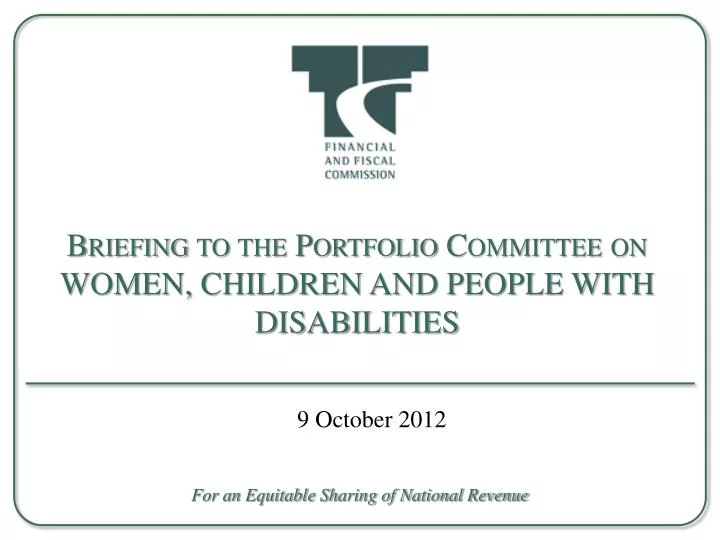 briefing to the portfolio committee on women children and people with disabilities