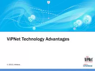 ViPNet Technology Advantages