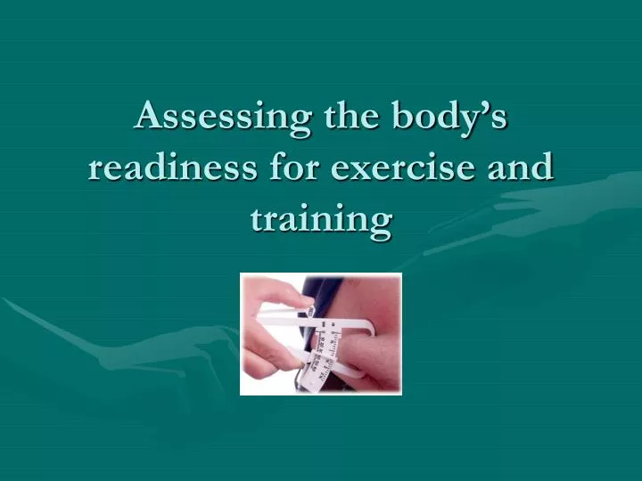 assessing the body s readiness for exercise and training