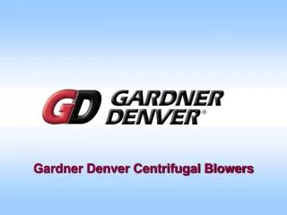Gardner Denver Centrifugal Blowers