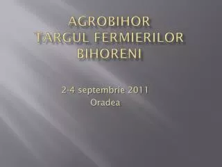 agrobihor targul fermierilor bihoreni