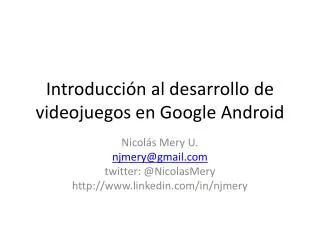 introducci n al desarrollo de videojuegos en google android