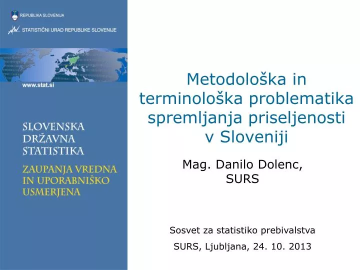 metodolo ka in terminolo ka problematika spremljanja priseljenosti v sloveniji