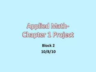 Applied Math- Chapter 1 Project