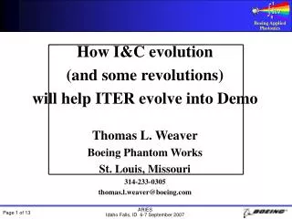 How I&amp;C evolution (and some revolutions) will help ITER evolve into Demo Thomas L. Weaver