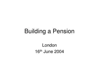 Building a Pension