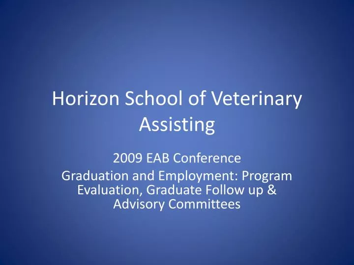 horizon school of veterinary assisting