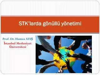 stk larda g n ll y netimi
