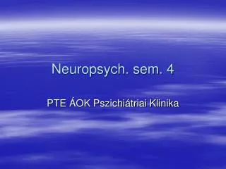 neuropsych sem 4