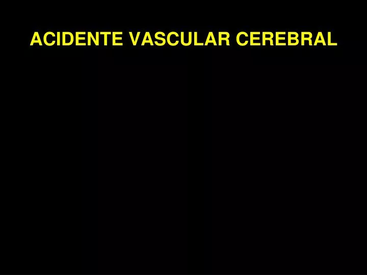 acidente vascular cerebral