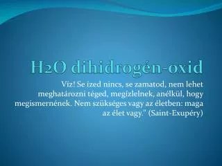 h2o dihidrog n oxid