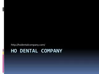 Ho Dental Company Las Vegas