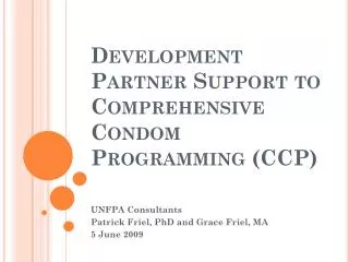 Development Partner Support to Comprehensive Condom Programming (CCP)