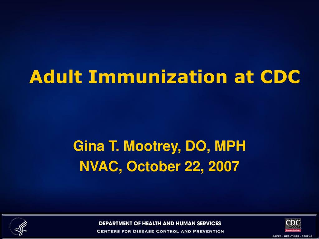 PPT - Adult Immunization at CDC PowerPoint Presentation, free download ...
