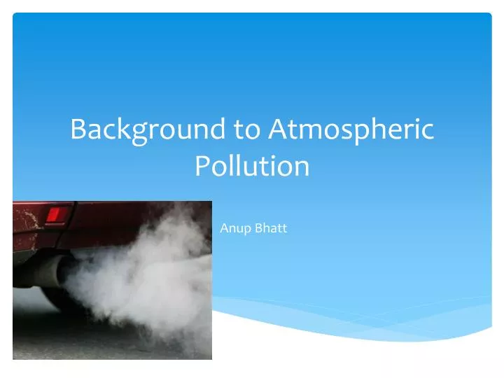 background to atmospheric pollution