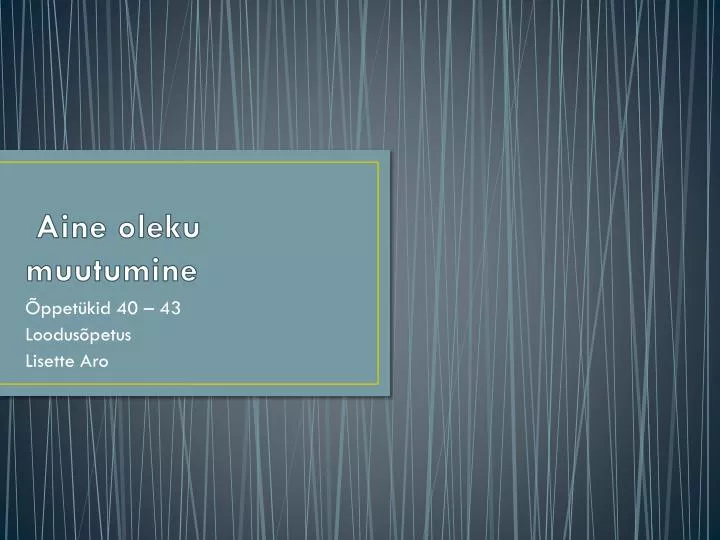 aine oleku muutumine