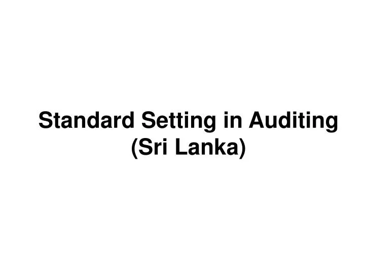 standard setting in auditing sri lanka