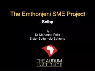 The Emthonjeni SME Project Selby