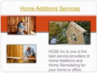 Home additions services by HSC