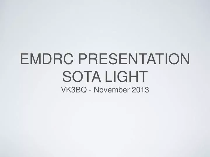 emdrc presentation sota light