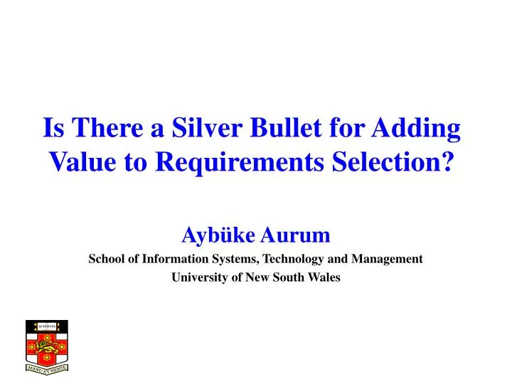is there a silver bullet for adding value to requirements selection