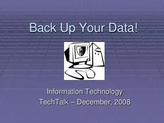 Back Up Your Data!