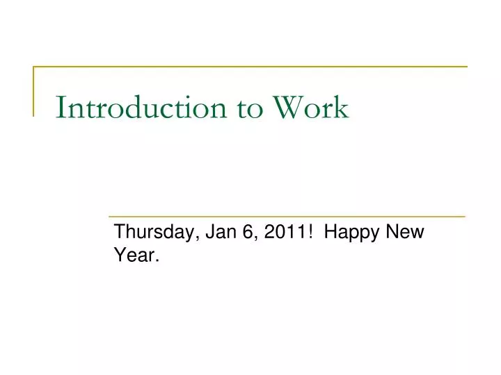 introduction to work