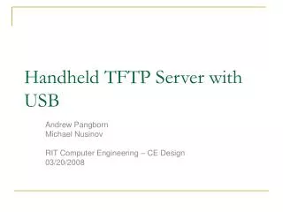 Handheld TFTP Server with USB
