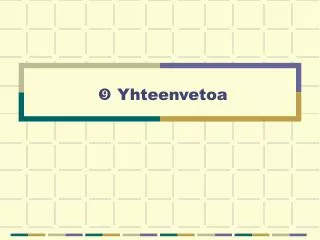 yhteenvetoa