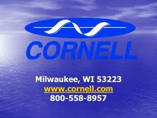 Milwaukee, WI 53223 cornell 800-558-8957