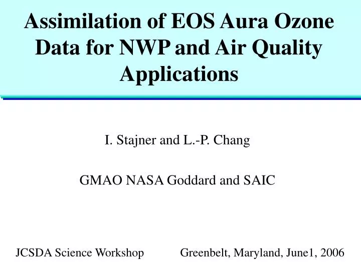 assimilation of eos aura ozone data for nwp and air quality applications