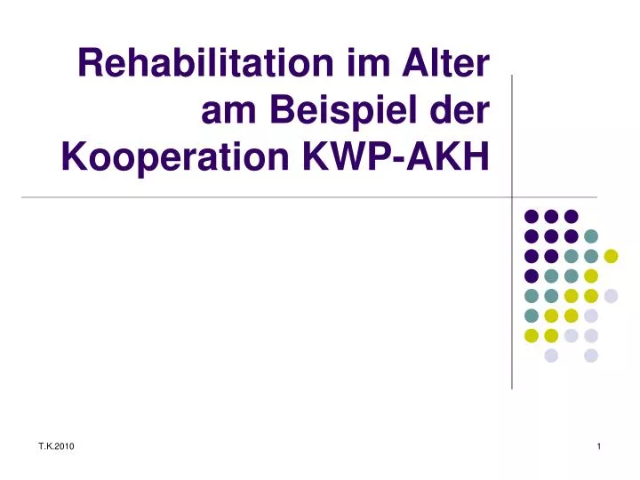 rehabilitation im alter am beispiel der kooperation kwp akh