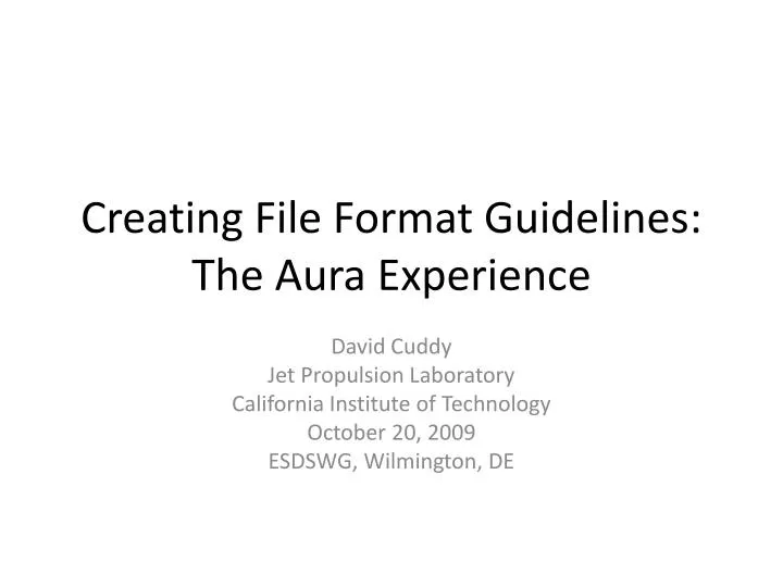 creating file format guidelines the aura experience