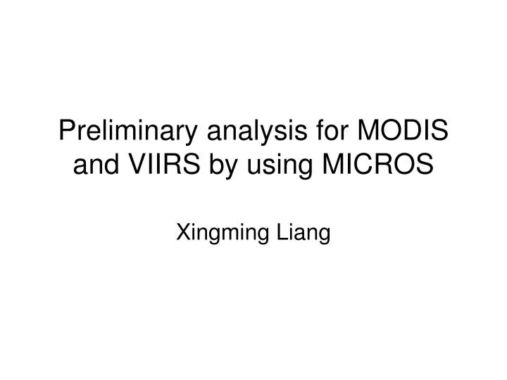 preliminary analysis for modis and viirs by using micros