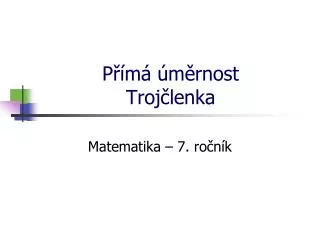 p m m rnost troj lenka